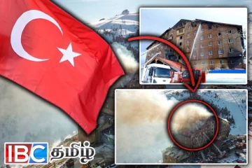 துருக்கியில் விடுதியொன்றில் ஏற்பட்ட பாரிய தீ விபத்து : 66 பேர் பரிதாபமாக பலி