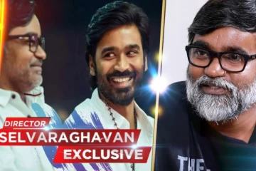 தனுஷ் இயக்கினால், நான் நடிக்க தயார் - இயக்குனர் செல்வராகவனின் மறுபக்கம் Interview