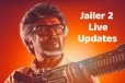 வெளிநாட்டு ரசிகர்களின் ரஜினியின் ஜெயிவர் 2 பட விமர்சனம்... Live Updates