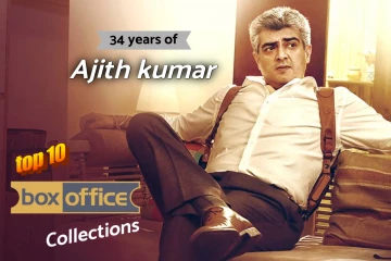 34 வருடங்களை கடந்த நடிகர் அஜித்.. டாப் 10 திரைப்படங்களின் வசூல் விவரம்