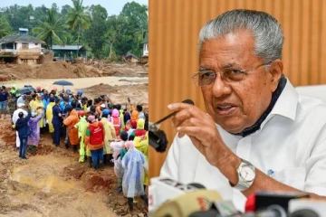 293 பேர் பலி! தேசிய பேரிடராக அறிவிக்க வேண்டும் - முதல்வர் பினராயி விஜயன்