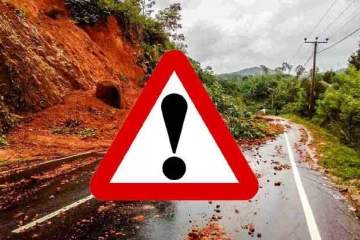 හෙට සවස 5 වෙනකල් තත්ත්වය භයානකයි - මේ ප්‍රදේශවලට නායයෑම් අනතුරු ඇඟවීම් නිවේදනයක්