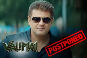 Breaking : வலிமை திரைப்படத்தின் வெளியீடு ஒத்திவைக்கப்பட்டது! அதிகாரப்பூர்வமான அறிவிப்பு..