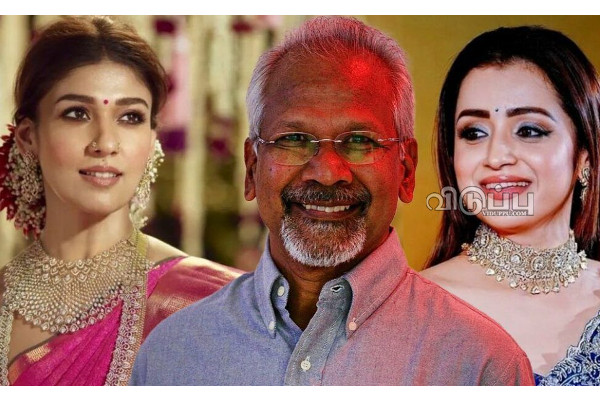 கமலுக்காக இப்படியொரு போட்டியா? நயன் தாரவை தொடர்ந்து அந்த இயக்குனருக்காக அடம்பிடிக்கும் திரிஷா | Trisha Or Nayantara Mani Ratnam Choice Km234