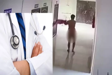 மருத்துவமனையில் நிர்வாணமாக சுற்றித்திரிந்த மருத்துவரால் அதிர்ச்சி