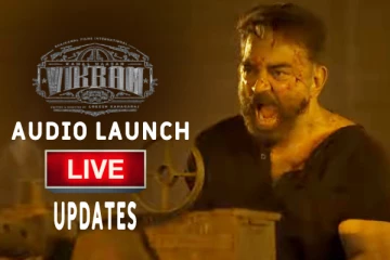 Live Update : விக்ரம் இசை வெளியீட்டு விழா லைவ்..