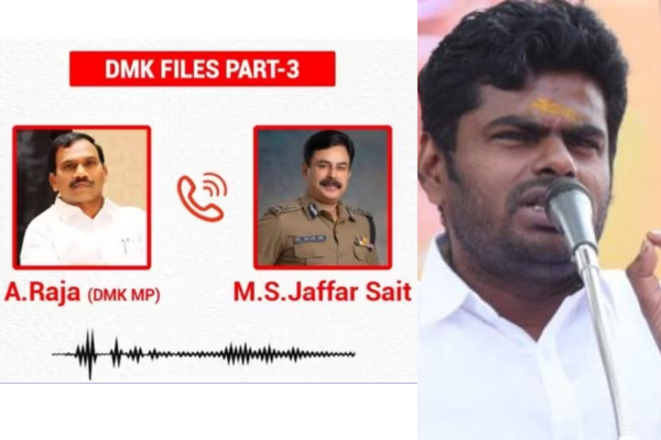 DMK files 3- ஆ.ராசாவின் ரகசிய பேச்சு - அண்ணாமலையின் அடுத்த டார்கெட்...! - தமிழ்நாடு