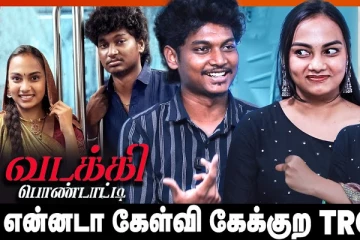 நான் உண்மையாவே North Indian பொண்ணுதான் - Vadakki Pondatti Team Exclusive