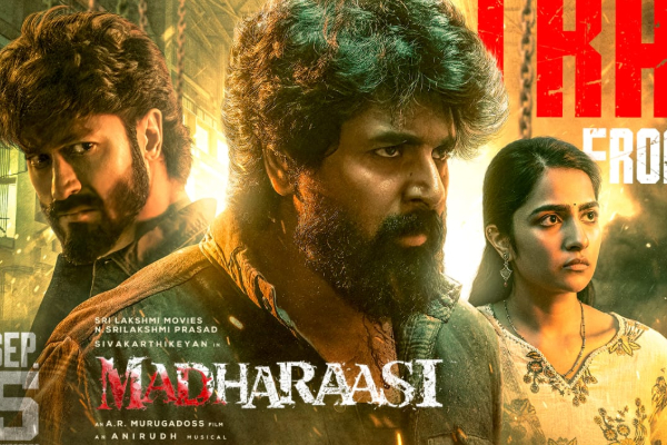 மதராஸி திரைப்படத்தின் ப்ரீ புக்கிங் ஆரம்பம் ஆனது.. இதுவரை எவ்வளவு வசூல் தெரியுமா | Madharasi Movie Pre Booking Started