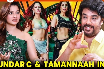 எதுக்கு கிளாமர் வைக்கிறேன்? அரண்மனை 4 பற்றி சுந்தர் சி மற்றும் தமன்னா Interview