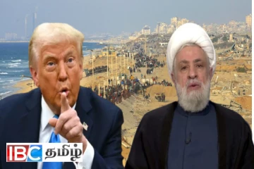 காசா மக்களின் வெளியேற்றம் : ட்ரம்பின் திட்டம் பேராபத்து : ஹிஸ்புல்லா தலைவர் அபாயமணி
