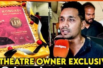 LEO-க்குதான் MASS OPENING - வெற்றி தியேட்டர் ஓனர் Exclusive