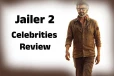 தெறி மாஸ் ஜெயிலர் 2 என படம் குறித்து பிரபலங்கள் போட்ட விமர்சனங்கள்... இதோ