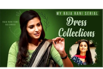 ராஜா ராணி சீரியல் வைஷ்ணவியின் Dress Collections