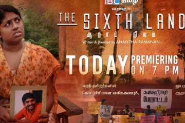 ஈழத் தமிழர்களின் வலிகளையும், துயரங்களையும் எடுத்துவரும் ஆறாம் நிலம் திரைப்படம் - ரசிகர்கள் கண்ணீர்