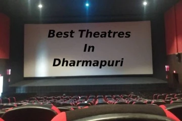 தர்மபுரி என்றால் ஒகேனக்கல், அதைத்தாண்டி பேமஸான திரையரங்குகளை காண்போம்