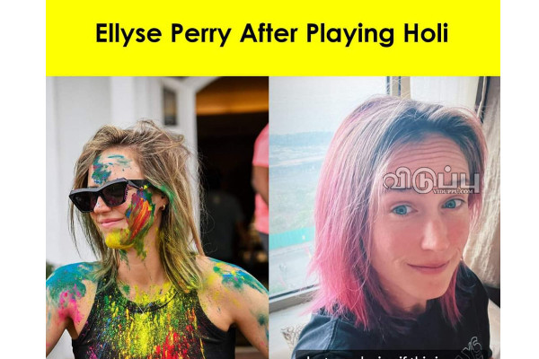 ஹோலி பண்டிகையால் வெளிநாட்டு வீராங்கனைக்கு நடந்த நிலை!! புலம்பி தள்ளி வெளியிட்ட புகைப்படம்.. | Ellyse Perrys Social Media Post After Playing Holi