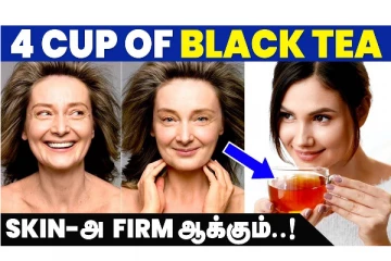 4 கப் ப்ளாக் டீயில் கிடைக்கும் அற்புதமான நன்மைகள்