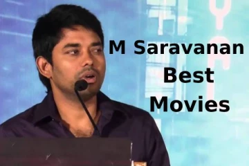 தமிழ் சினிமாவில் எம்.சரவணன் இயக்கிய சிறந்த படங்கள்