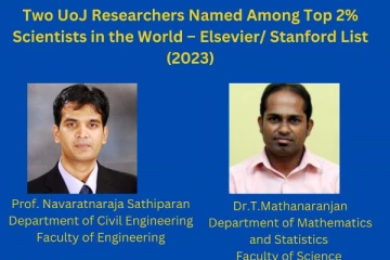 உலகின் சிறந்த முதல் 2 வீத விஞ்ஞானிகளின் தரவரிசையில் இடம் பெற்ற யாழ். பல்கலை பேராசிரியர்கள்