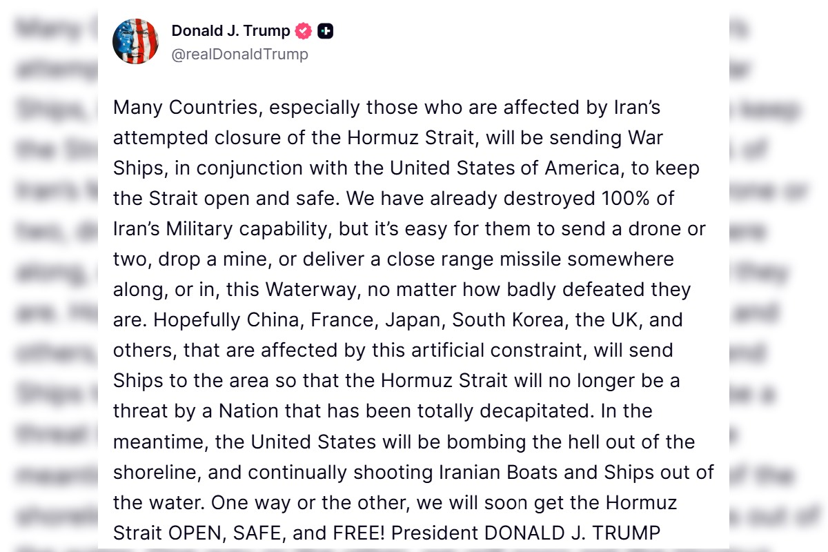 ஹார்முஸ் ஜலசந்திக்கு போர் கப்பல்களை அனுப்பி வையுங்கள்: உலக நாடுகளிடம் டிரம்ப் கோரிக்கை | Trump Message To World Countries To Send Troops ஹார்முஸ் ஜலசந்திக்கு போர் கப்பல்களை அனுப்பி வையுங்கள்: உலக நாடுகளிடம் டிரம்ப் கோரிக்கை | Trump Message To World Countries To Send Troops