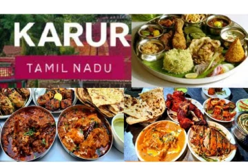 கரூர் மாவட்டத்தை கலக்கும் ஃபேமஸ் ஃபுட்.. இங்க வாய்க்கு ருசியா சாப்பிடலாம்!