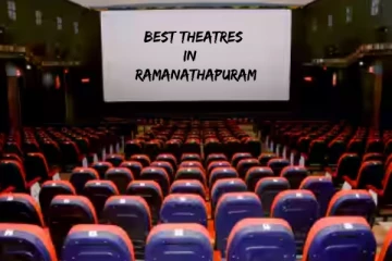 ராமநாதபுரத்தில் உள்ள சிறந்த திரையரங்குகள்.. லிஸ்ட் இதோ