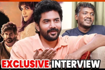 லவ் டுடே பார்த்துட்டு ரீஷூட் பண்ணோம்.. நடிகர் கவின் Exclusive Interview