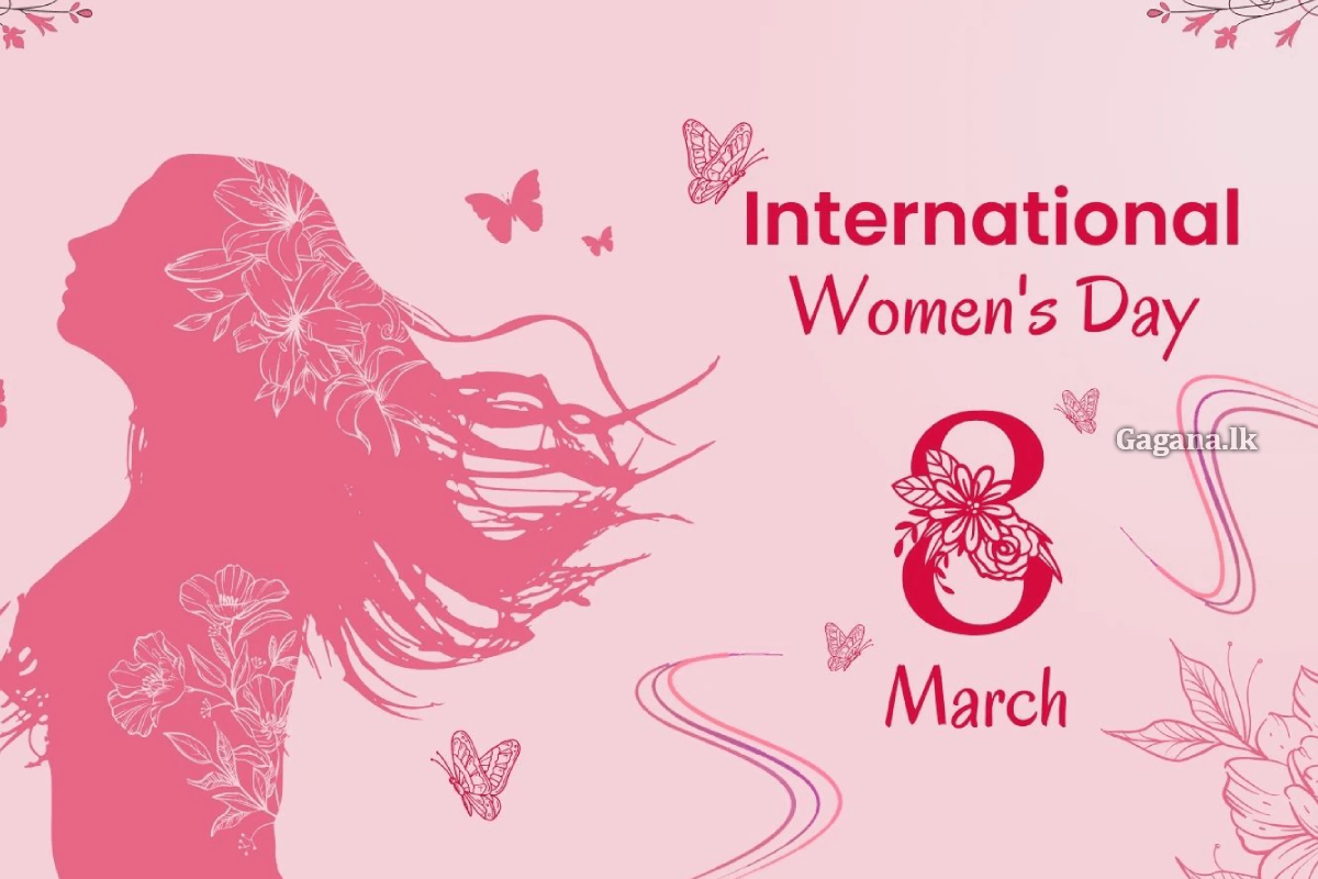 ලොවක් තනන මැවුම්කාරිය ඈ වෙනුවෙන් වෙන් කර ඇති ජාත්‍යන්තර කාන්තා දිනය අදයි | Today Is International Women S Day