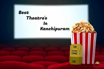 காஞ்சிபுரத்தில் உள்ள பிரபலமான திரையரங்கங்கள்.. இதோ