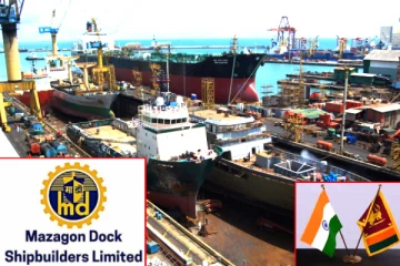 மஸகான் ஷிப்யார்டு இலங்கையில் முதலீடு: இந்திய பெருங்கடல் பகுதியில் பாரிய நிலையை பிடிக்கும் இந்தியா