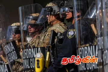 ட்ரம்பின் துருப்புக்களுக்கு வழங்கப்பட்டுள்ள அதிகாரம்.. தீவிரமடையும் லொஸ் ஏஞ்சல்ஸ் போராட்டம்!