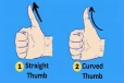 உங்கள் கட்டை விரல் நேரானதா அல்லது வளைவானதா? நீங்கள் இப்படிப்பட்டவர் தான்