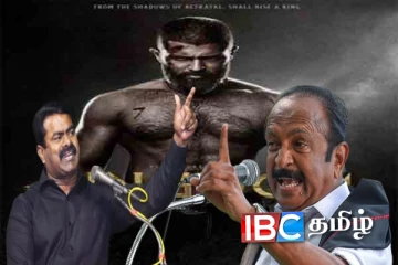 ஈழத் தமிழர்களை மோசமாக சித்தரிக்கும் திரைப்படம் : தடைவிதிக்குமாறு பொங்கியெழும் வைகோ மற்றும் சீமான்