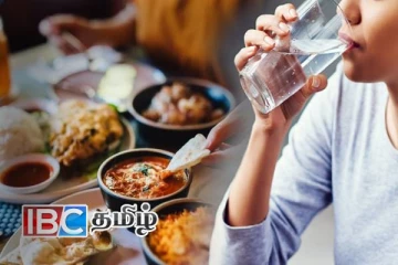 சாப்பிட்ட உடனே நீர் அருந்தினால் என்ன நடக்கும் தெரியுமா...!
