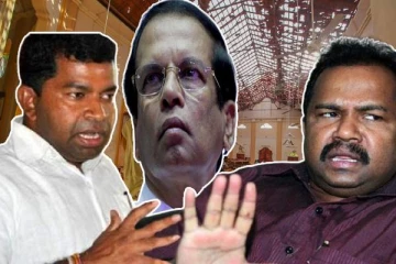 ஈஸ்டர் குண்டுத் தாக்குதல்: மைத்திரி, கருணா, பிள்ளையான் மூடி மறைக்கும் உண்மைகள்