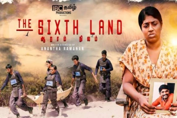 IBC தமிழ் தயாரித்துள்ள The Sixth Land திரைப்படம்