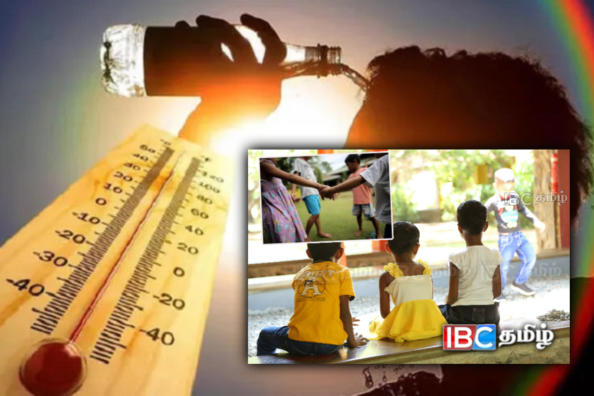 பெற்றோர் அவதானம்...! சிறுவர்கள் தொடர்பில் விடுக்கப்பட்டுள்ள எச்சரிக்கை | Extreme Heat Wave Tips To Keep Kids Safe