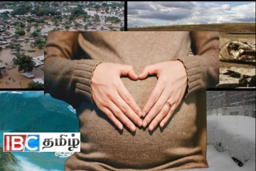 தீவிர காலநிலை மாற்றம் : கர்ப்பிணிப்பெண்கள் தொடர்பில் வெளியான அதிர்ச்சி தகவல்