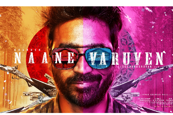 செல்வராகவன் - தனுஷ் கூட்டணியில் உருவாகும் நானே வருவேன் படம் எப்படி இருக்கிறது தெரியுமா.. வெளிவந்த விமர்சனம் | Naane Varuven Movie First Review