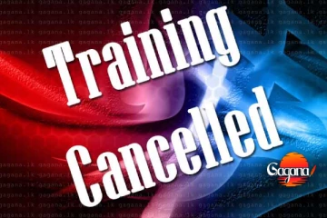 වහාම ක්‍රියාත්මක වන පරිදි මේ පුහුණුව අත්හිටවයි