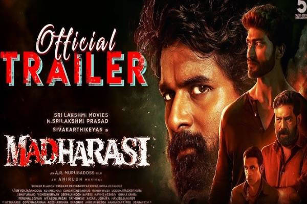 Madharaasi - Official Trailer 