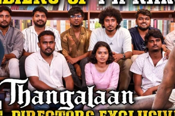 பா.ரஞ்சித்தின் துணை இயக்குனர்கள்.. Exclusive Interview