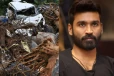வயநாடு மக்களுக்கு நிதியுதவி செய்த நடிகர் தனுஷ்! எவ்வளவு தெரியுமா