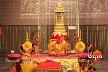 සර්වඥ ධාතු ප්‍රදර්ශනයක් - ඉන්දියාවෙන් සතියකට ලැබුණු තාගග