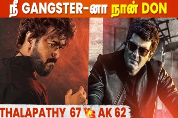 Varisu Vs Thunivu முடியுறதுக்குள்ள Thalapathy 67 Vs AK 62-ஐ ஆரம்பிச்சிட்டாங்க