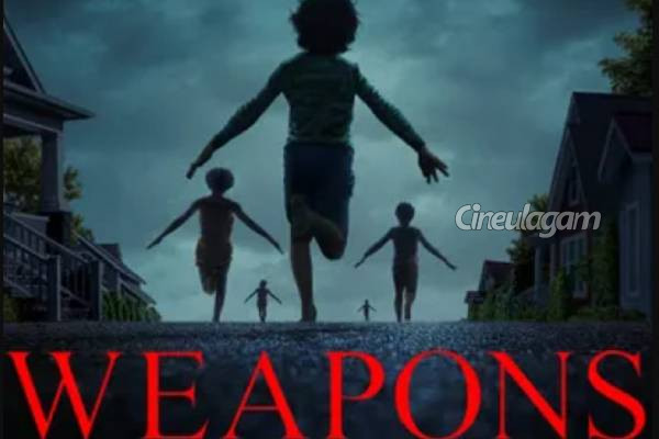 Weapons திரை விமர்சனம் | Weapons Movie Review