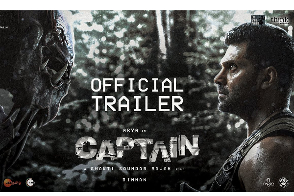 ஆர்யாவின் மிரட்டலான நடிப்பில் வெளிவந்துள்ள கேப்டன் படத்தின் ட்ரைலர்