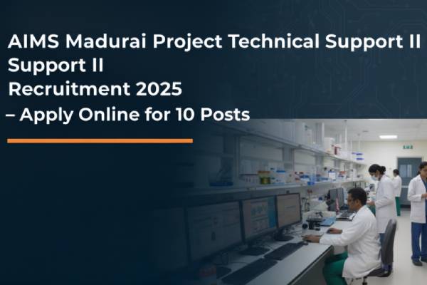 Job: சம்பளம் ரூ. 24,000.., மதுரை AIIMSல் வேலைவாய்ப்பு | Aiims Madurai Jobs 2025Aiims Madurai Jobs 2025