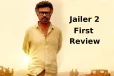ஜெயிலர் 2 வெளிவந்தது முதல் விமர்சனம்